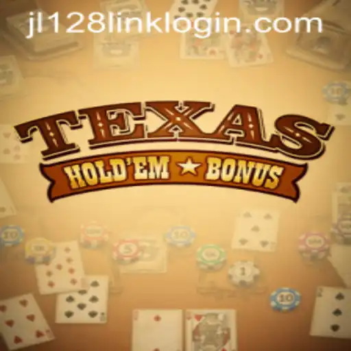 Discover the Exciting World of TexasHoldemBonus with JL128.COM